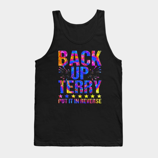 Retro back up terry put it in reverse 4th of july fireworks funny Tank Top by masterpiecesai